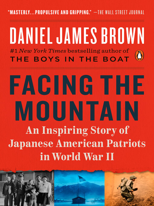 Title details for Facing the Mountain by Daniel James Brown - Wait list